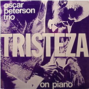 OSCAR PETERSON TRIO / Tristeza On Piano